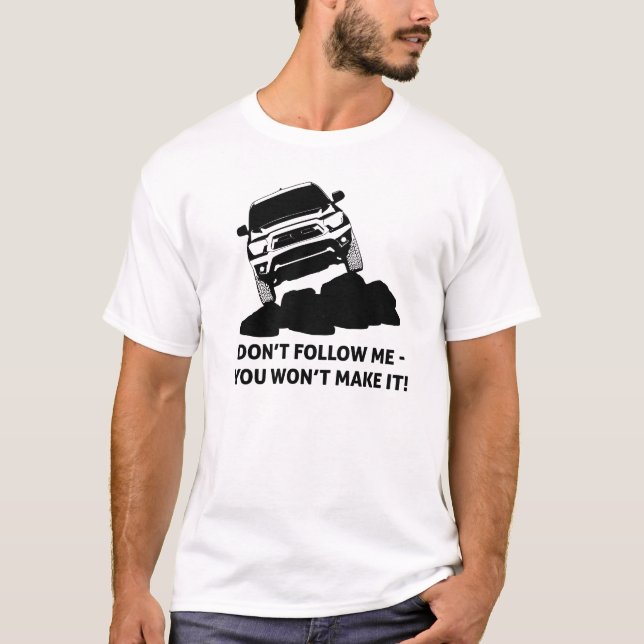 Camiseta Fora da estrada - Não me sigas, não vais conseguir (Frente)