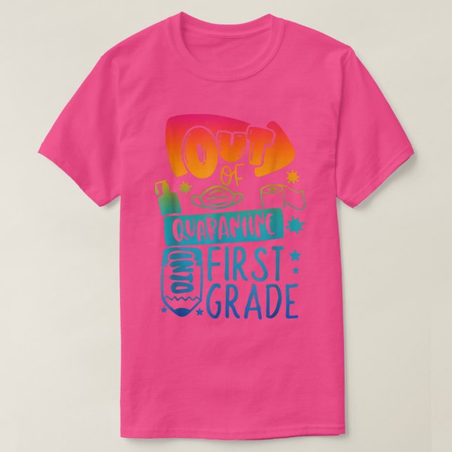 Camiseta Fora da quarentena no primeiro ano de volta à esco (Frente do Design)