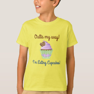 Camiseta Fora Do Meu Caminho! Estou comendo Cupcakes!