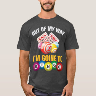 Camiseta Fora do Meu Caminho Estou Indo para Bingo Jogo de
