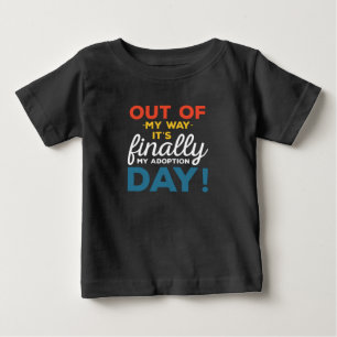 Camiseta Fora do meu caminho, finalmente é o dia da minha a