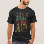 Camiseta Forense Science Crime Scense Investigati<br><div class="desc">Investigação Forense da Cena de Crime de Ciência</div>