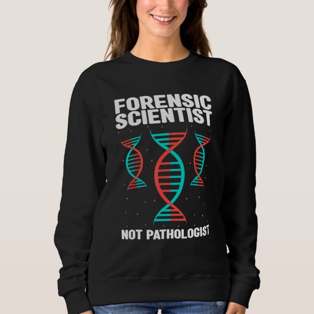 Camiseta Forensic Criminology Quote for Crime Scene Investi (Frente)
