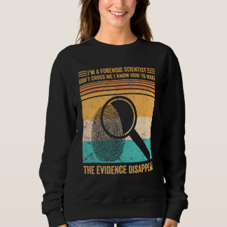 Camiseta Forensic Scientist Evidence Disappear Evidence Tec