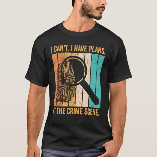 Camiseta Forensic Scientist I Have Plans At The Crime Scene (Frente)