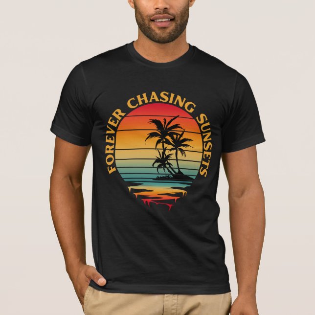 Camiseta FOREVER CHASING SUNSETS (Frente)