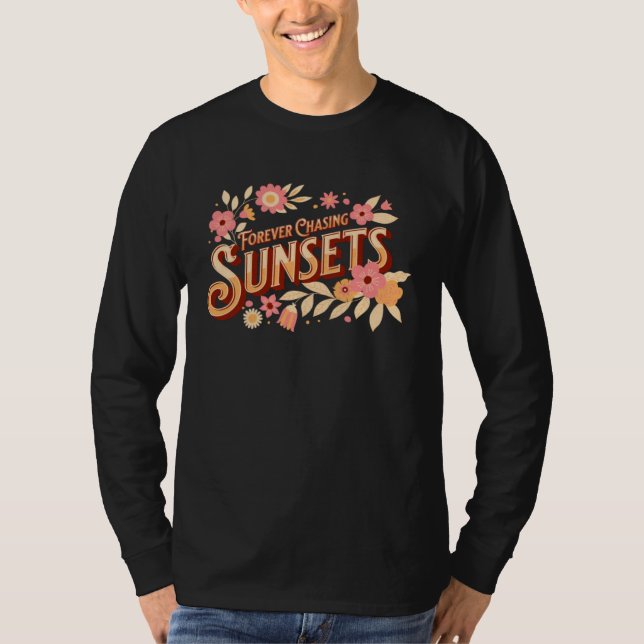 Camiseta Forever Chasing Sunsets (Frente)
