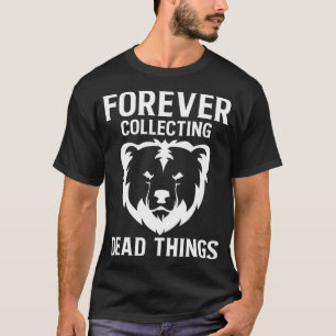 Camiseta Forever Coletando Urso Taidermy Monta Tai Caçador