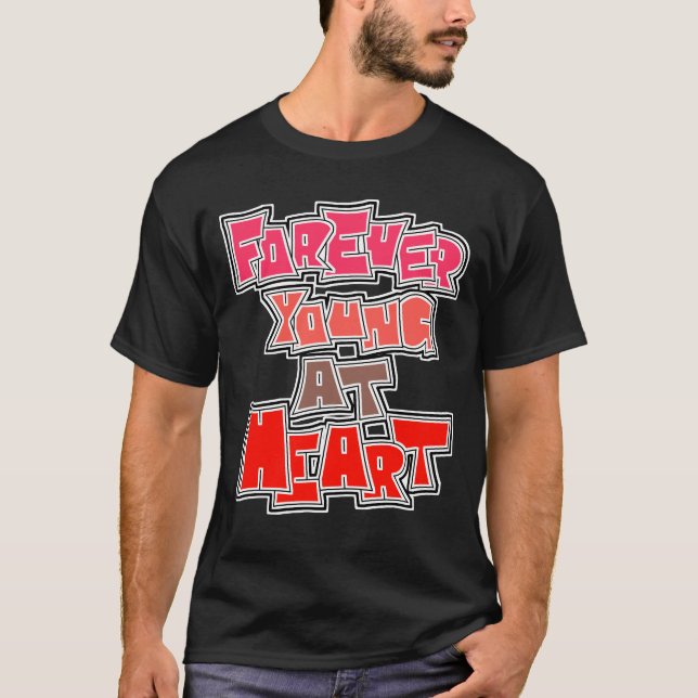 Camiseta Forever young at heart  (Frente)
