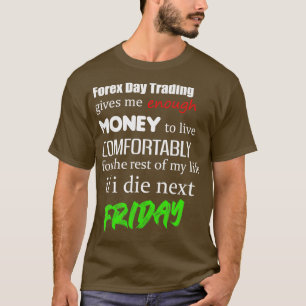 Camiseta Forex Day Trading Design engraçado
