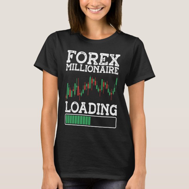 Camiseta Forex Millionaire Loading BACKPRINT Forex (Frente)