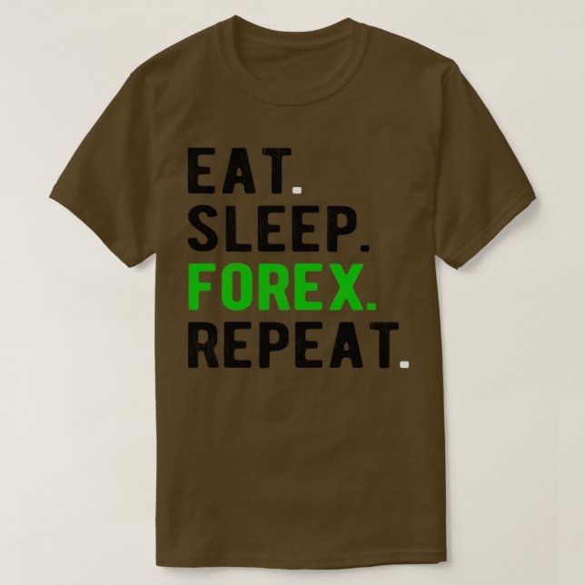 Camiseta FOREX TRADER eatsonepforexrepetir 2 (Frente do Design)