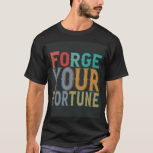 Camiseta Forge sua fortuna
