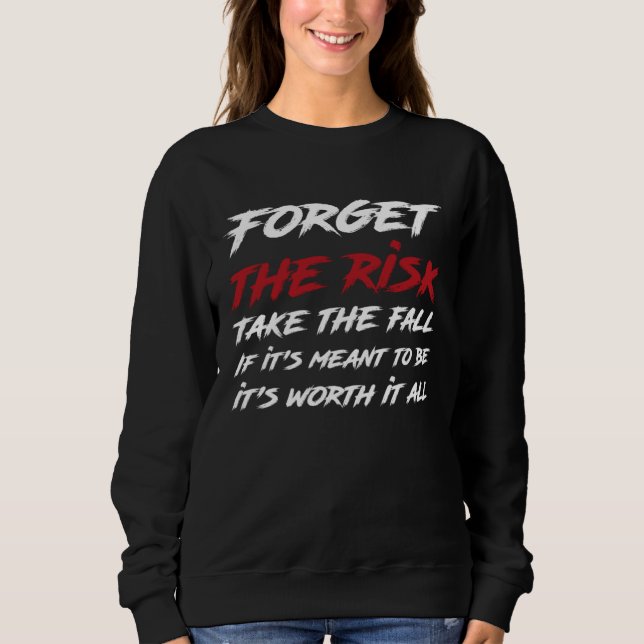 Camiseta Forget The Risk Take The Fall  Emo Goth Quote (Frente)