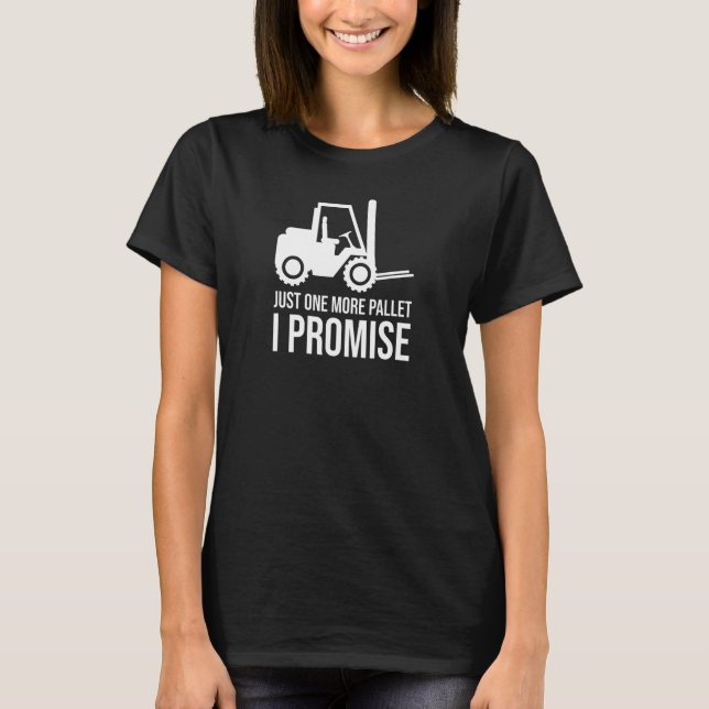 Camiseta Fork Stacker Operador Apenas Mais Um Armazém (Frente)