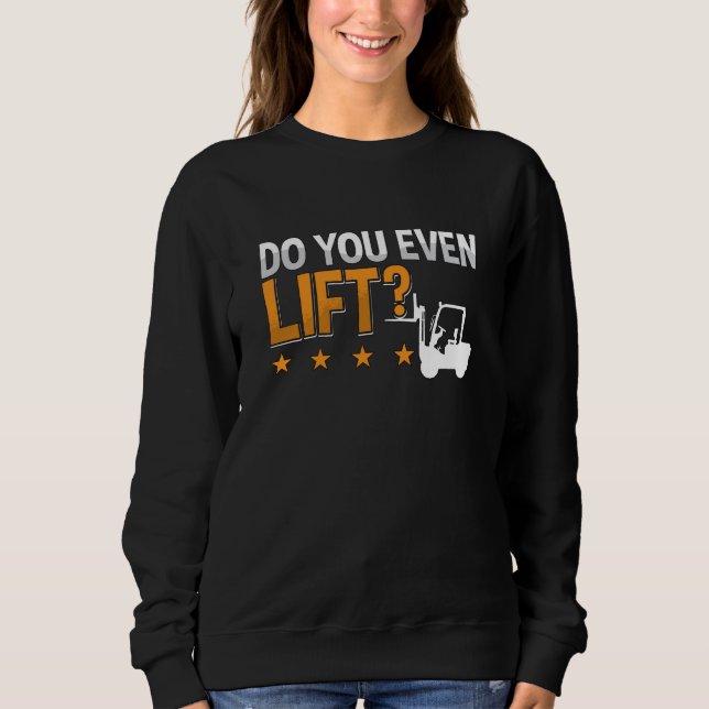 Camiseta Forklift Operator Do You Even Lift Worker Driver (Frente)