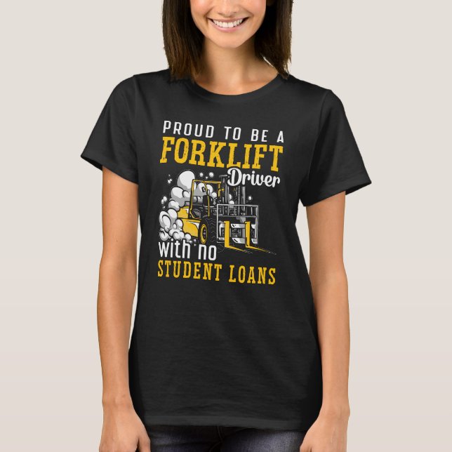 Camiseta Forklift Operator Proud To Be A Forklift Driver (Frente)