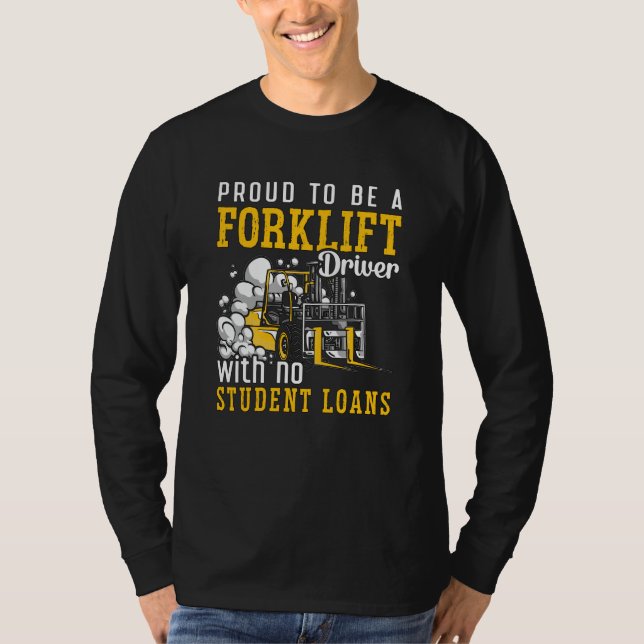 Camiseta Forklift Operator Proud To Be A Forklift Driver (Frente)