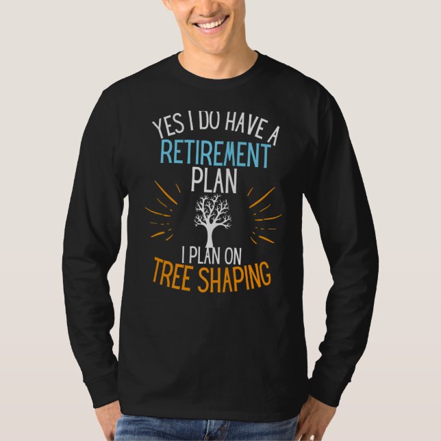 Camiseta Forma De Árvore Reformada Aposentada Para Árvores  (Frente)