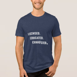 Camiseta Formada. Qualificada. Exausta. | Vida de Emprego