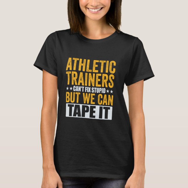 Camiseta Formadores atléticos não conseguem consertar estúp (Frente)