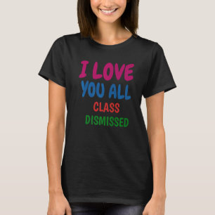 Camiseta Formando Eu Amo Vocês Todas As Classes Dispensadas