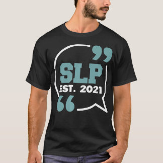 Camiseta Formatação Patologista de Fala 2021 SLP Graduação