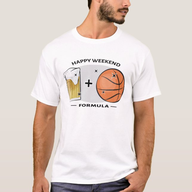 Camiseta Fórmula de Fim de Semana Feliz - Cerveja e Basquet (Frente)