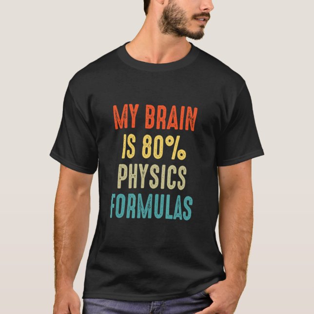 Camiseta Fórmulas de Física Ciência Meu Cérebro é 80 (Frente)
