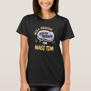 Camiseta Forneça terapia de fala para o Patol de fala Nasi