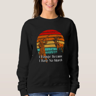 Camiseta Forrage Porque Não Tenho Cogumelos Morels Frases d