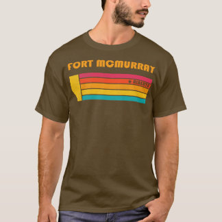 Camiseta Fort McMurray Alberta Canada Vintage se afligiu ta