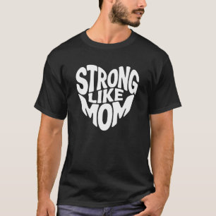 Camiseta Forte Como A Mãe - Meu Primeiro Modelo De Papel