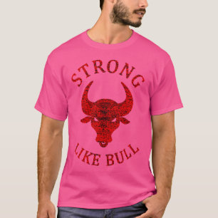Camiseta Forte Como Touro Fisiculturismo E Levantamento De