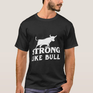 Camiseta Forte Como Um Bodybuilding Touro Poderoso 3