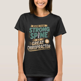 Camiseta Forte Design de citação do Excelente Chiropractor 