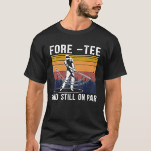 Camiseta Forte e ainda em Par aniversário de 40 anos Golfer