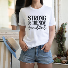 Camiseta Forte É o Novo Belo 