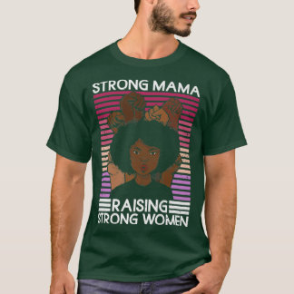 Camiseta Forte Mama Aumentando Fortes Mulheres Feministas R