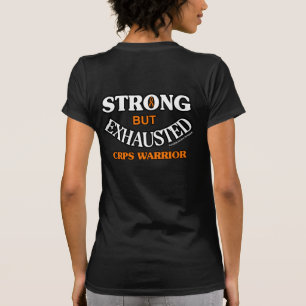 CAMISETA FORTE, MAS EXAUSTADA...CRPS