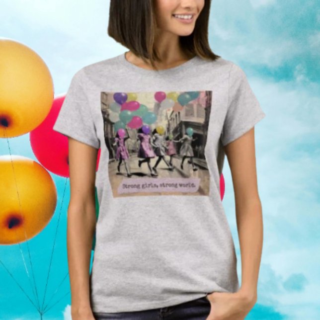 Camiseta Fortes Meninas Fortes Mundo (Criador carregado)