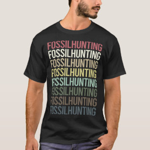 Camiseta Fósseis Caça Fósseis Paleontólogo Paleontólogo