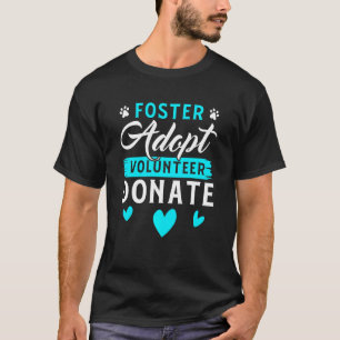 Camiseta Foster Adota Voluntário Doa Salvamento Funny Anima