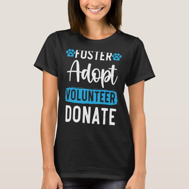 Camiseta Foster Adotar Voluntário Doar Animais (Frente)