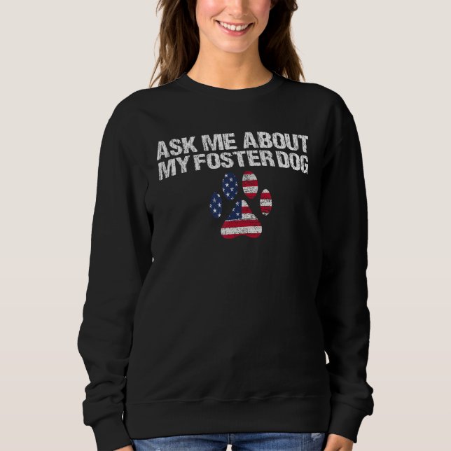 Camiseta Foster Dog care USA Flag Ask Me About My Foster Do (Frente)