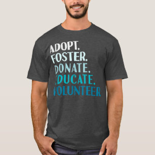 Camiseta Foster Educar Adotar um Resgate de Cão e Abrigar T
