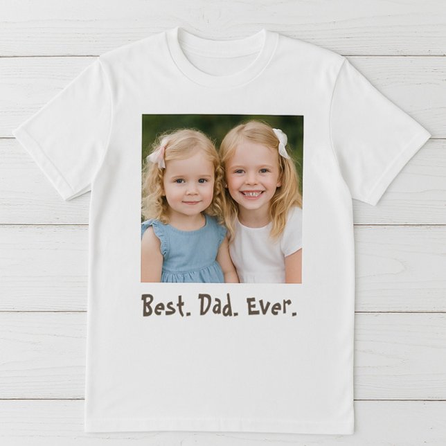 Camiseta Foto da família do melhor Pai (A Father’s Day gift straight from the heart – personalize with your favorite photo.)