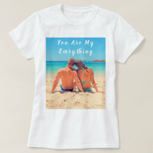 Camiseta Foto e texto personalizados - Você é o meu tudo 