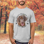 Camiseta Foto personalizada de Pet personalizada do melhor<br><div class="desc">O melhor Pai de cães do mundo... Surpreenda seu Pai de Cachorro favorito este Dia de os pais com esta super fofinha camiseta personalizada de fotos. Personalize esta camiseta de pai de cachorro com a foto favorita do seu cachorro e o nome. Esta camisa de pai de cachorro é um...</div>