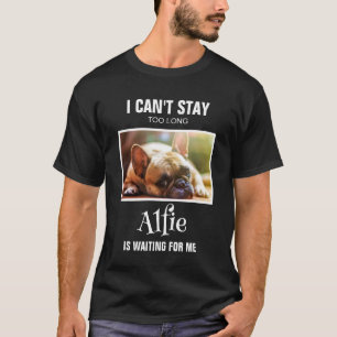 Camiseta Foto personalizada não pode ficar de pé esperando